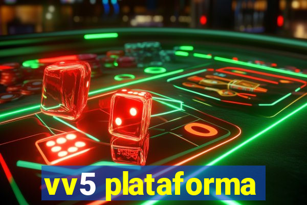 vv5 plataforma